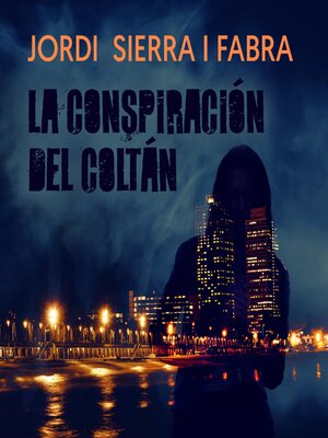 cover image of La conspiración del coltán